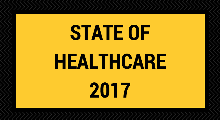 State of Healthcare 2017